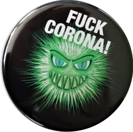 Corona Button - Fuck Corona Button grün - zum Schließen ins Bild klicken