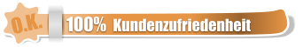 O.K. 100%  Kundenzufriedenheit