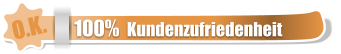 O.K. 100%  Kundenzufriedenheit