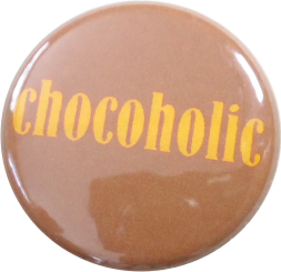 Chocoholic button